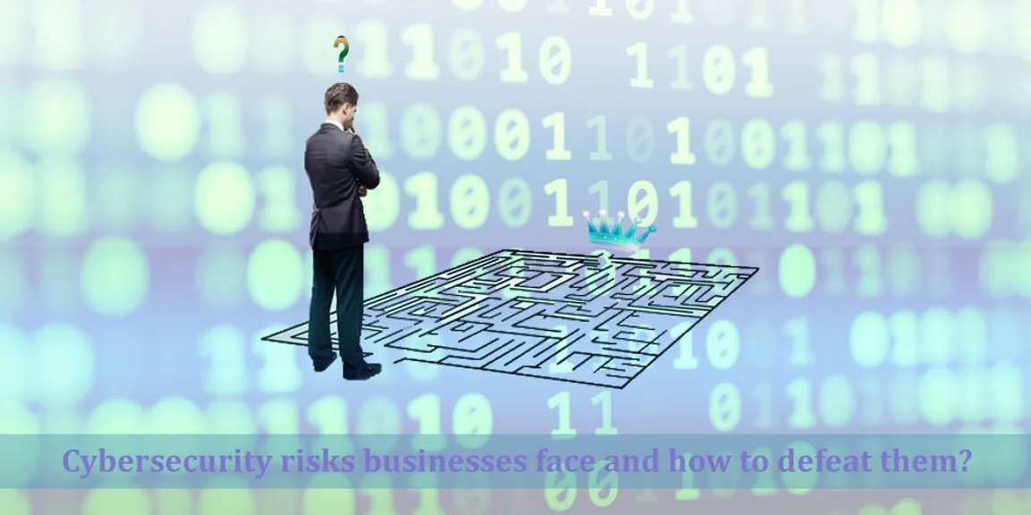 Cybersecurity risks businesses face and how to defeat them?